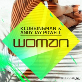 KLUBBINGMAN & ANDY JAY POWELL - WOMAN